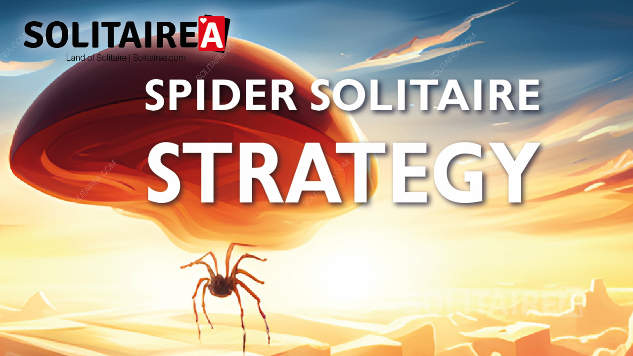 Strategia Spider Solitaire - crește-ți șansele de câștig!