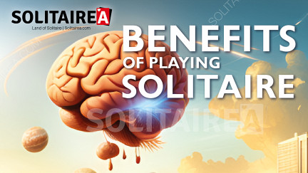 Beneficii pentru sănătatea mintală și cognitivă jucând Solitaire